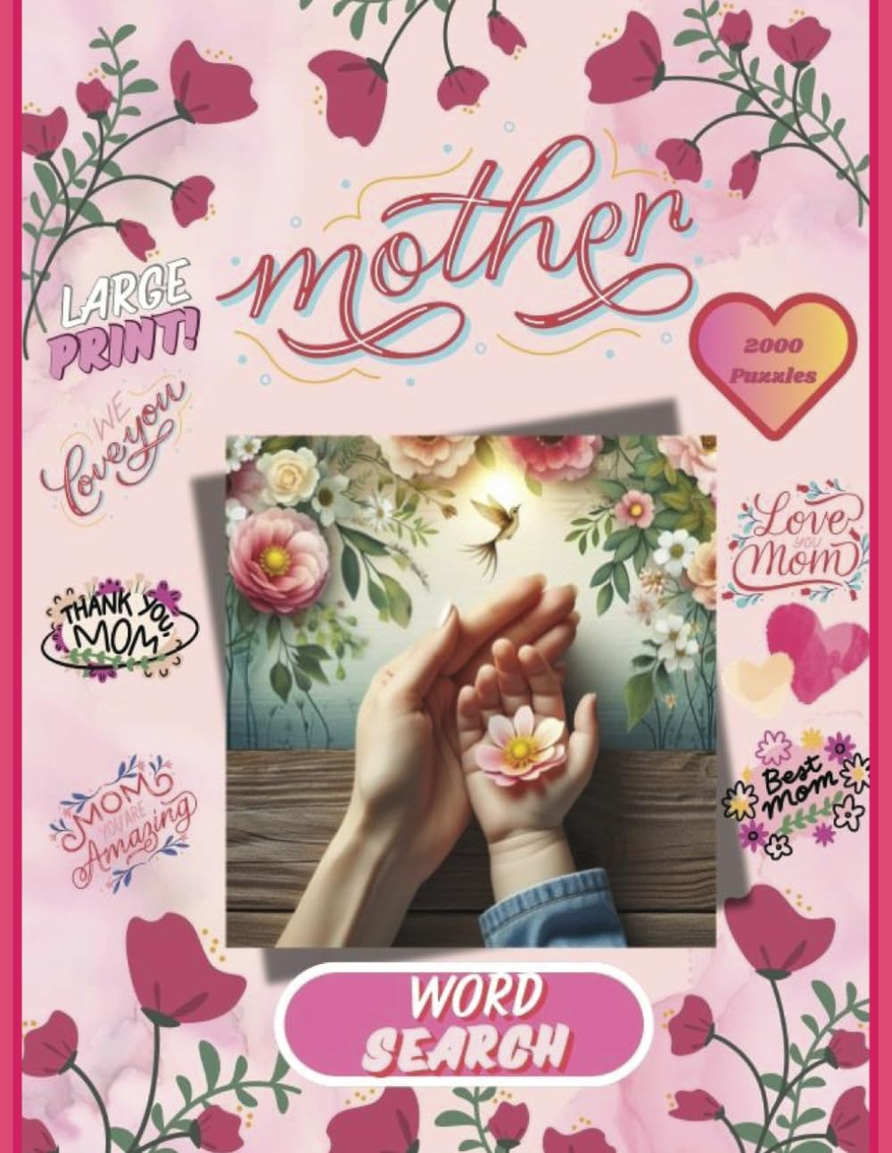 Word Search for Your Special Mother, Mum, Mom, Grandmother, Nanna: Puzzle Book for Your Super Special Mother, a Beautiful Gift to Show How Much She Is Loved image number 1