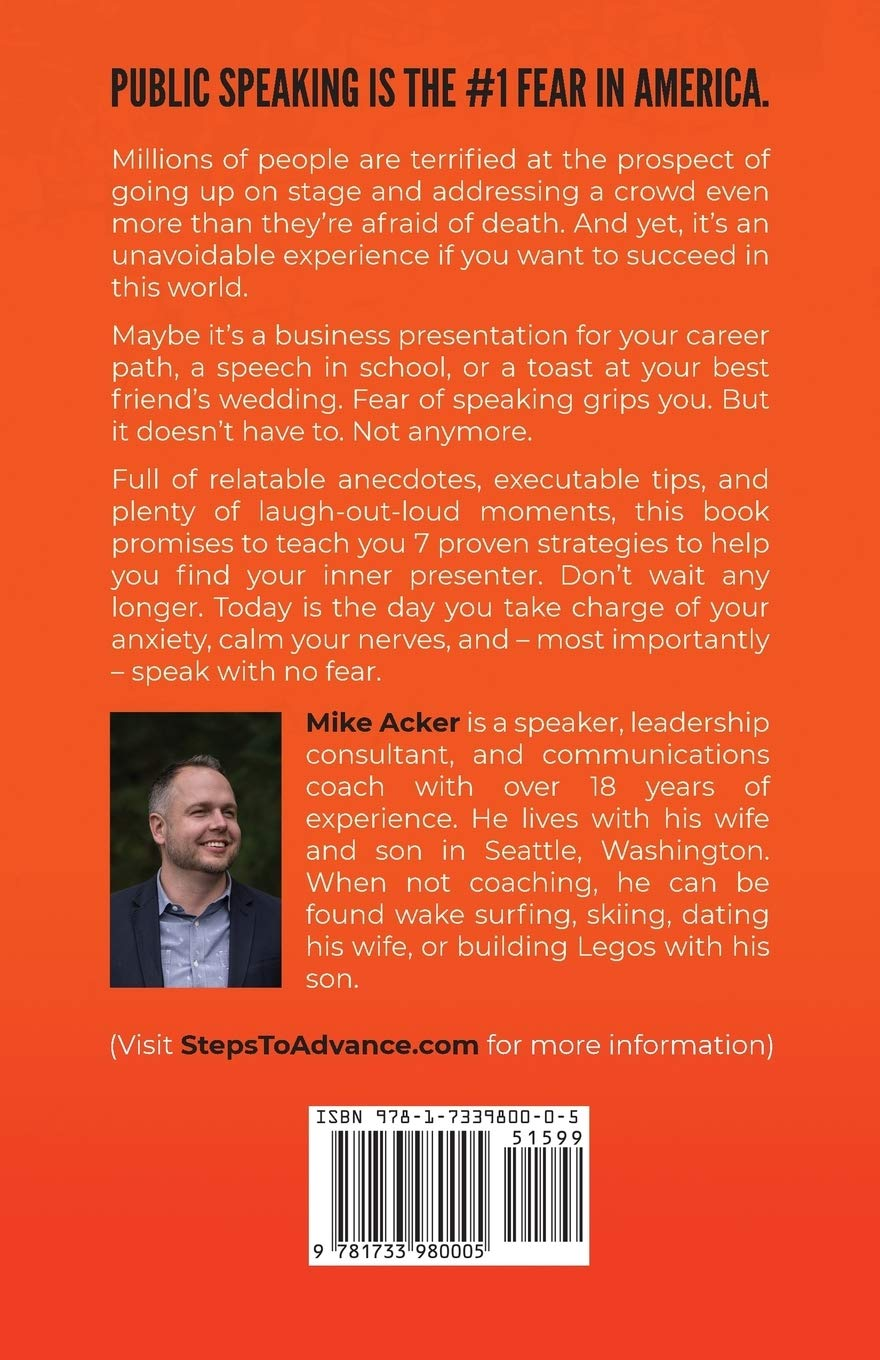 Speak with No Fear: Go from a Nervous, Nauseated, and Sweaty Speaker to an Excited, Energized, and Passionate Presenter
