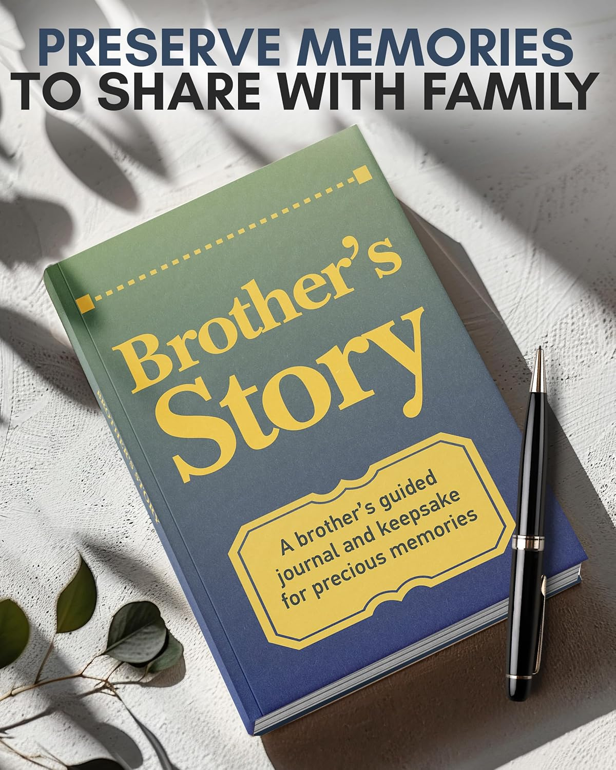 Brother'S Story Journal: a Meaningful Keepsake for Brother to Share His Life Journey and Memories, Book Includes 250+ Prompt Questions, Sentimental Gifts Idea for Father'S Day, Birthday, Christmas