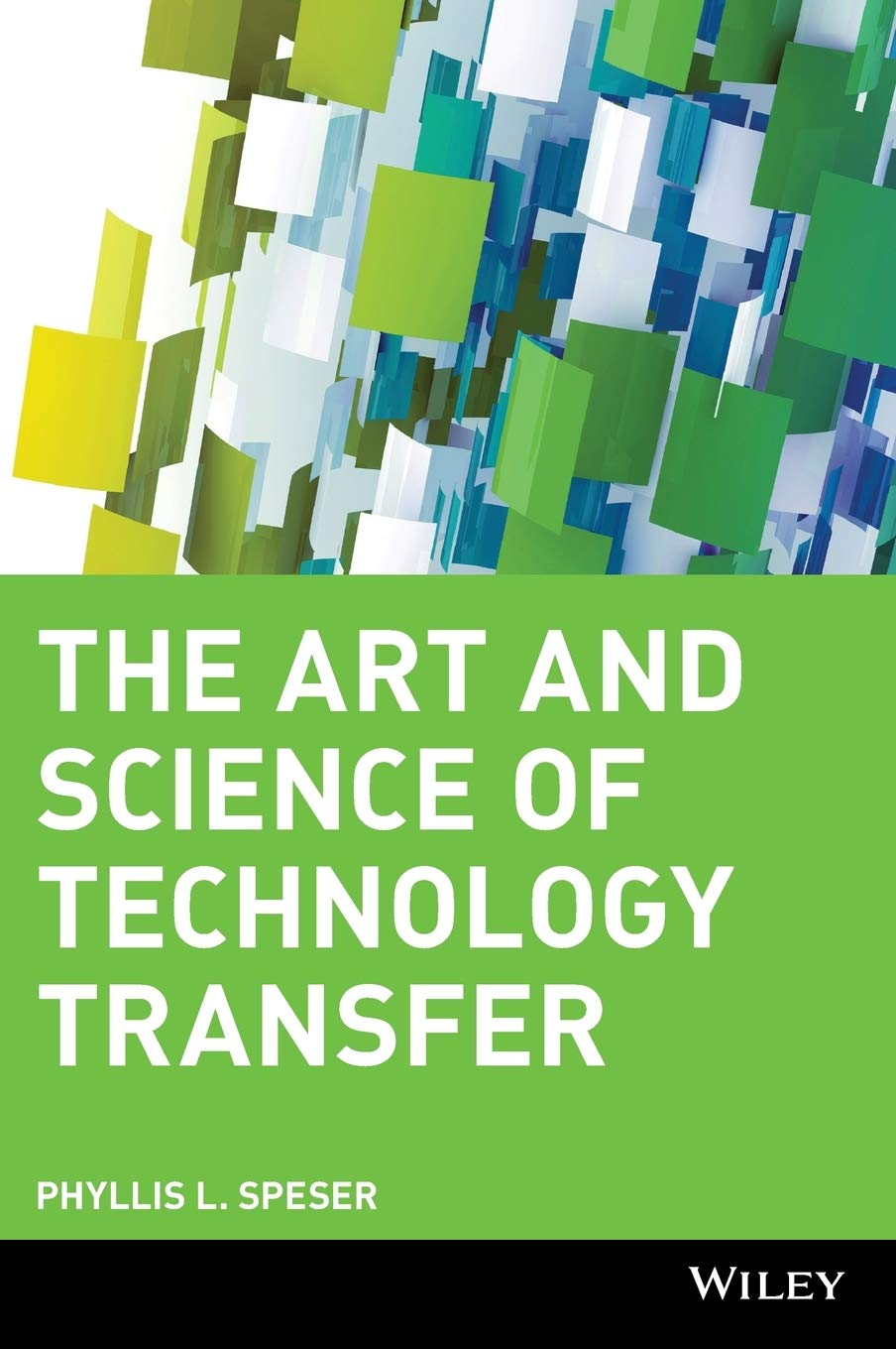 The Art and Science of Technology Transfer: Moving Technology Out of the Lab and into Markets image number 1