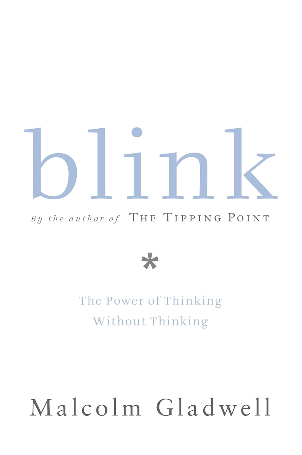 Blink: the Power of Thinking without Thinking image number 1