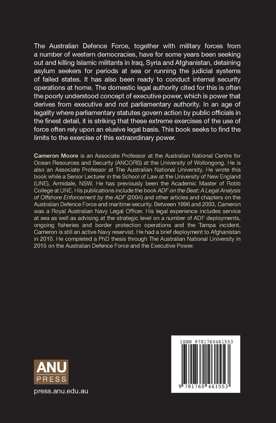 Crown and Sword: Executive Power and the Use of Force by the Australian Defence Force