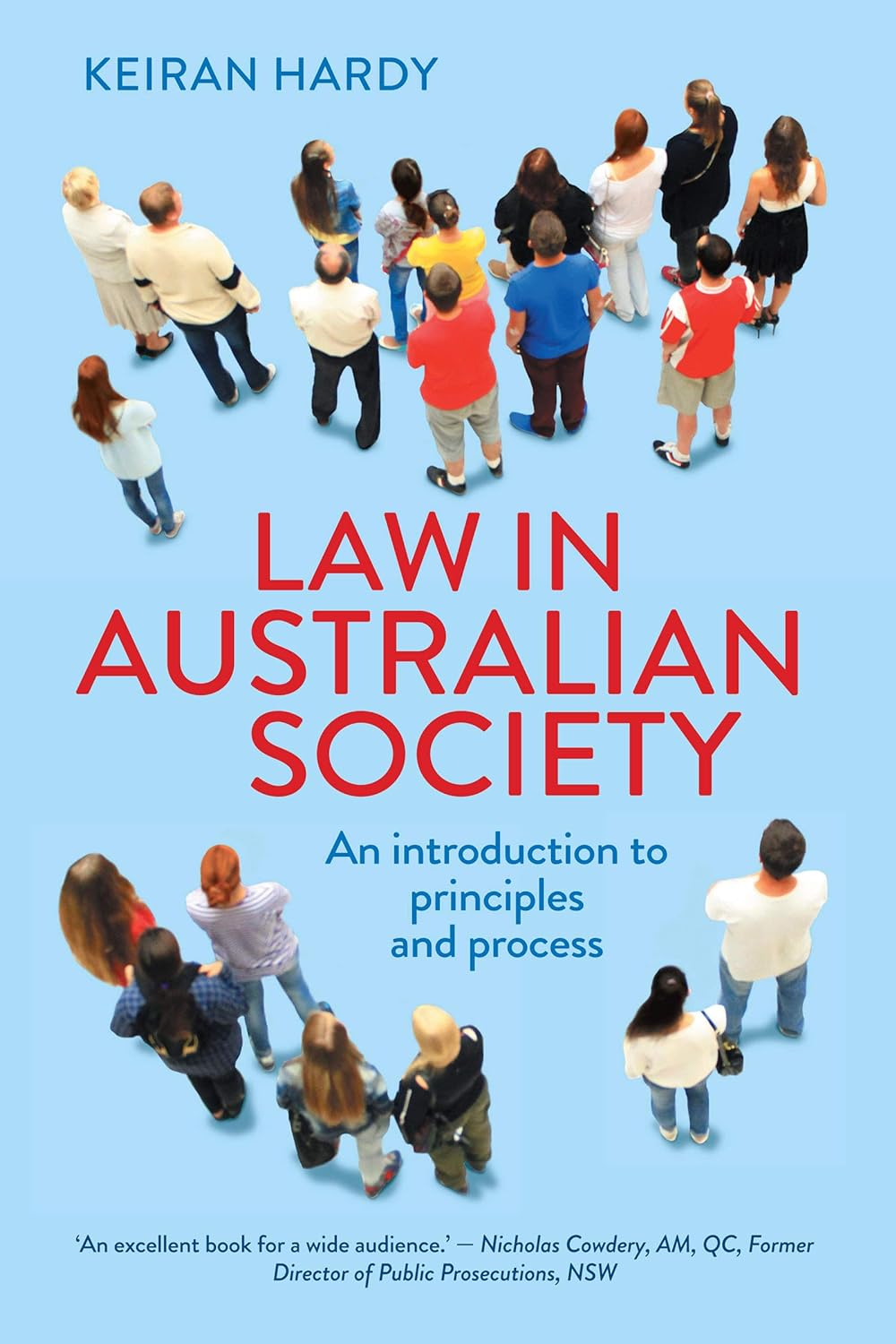 Law in Australian Society: an Introduction to Principles and Process