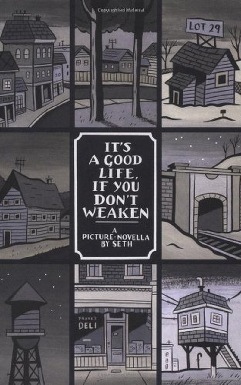 It'S a Good Life, If You Don'T Weaken: a Picture Novella
