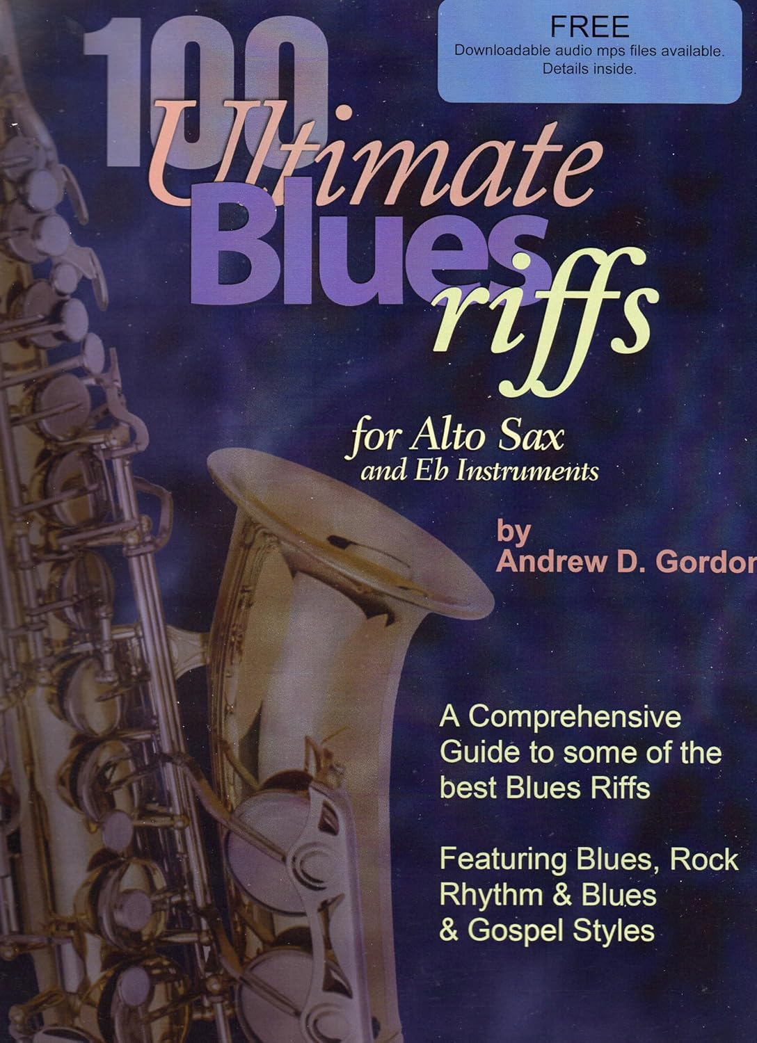 100 Ultimate Blues Riffs for Eb (Alto) Saxophone Book/Audio Files