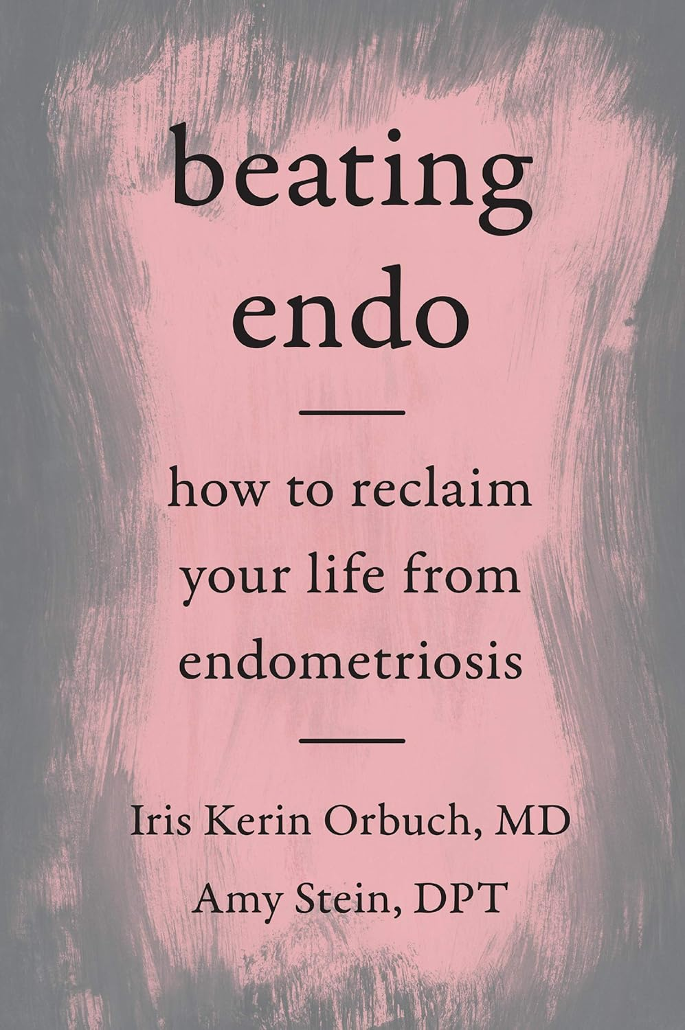 Beating Endo: How to Reclaim Your Life from Endometriosis image number 1