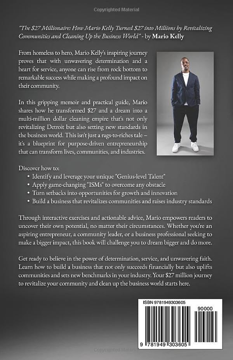 The $27 Millionaire: How Mario Kelly Turned $27 into Millions by Revitalizing Communities and Cleaning up the Business World image number 1