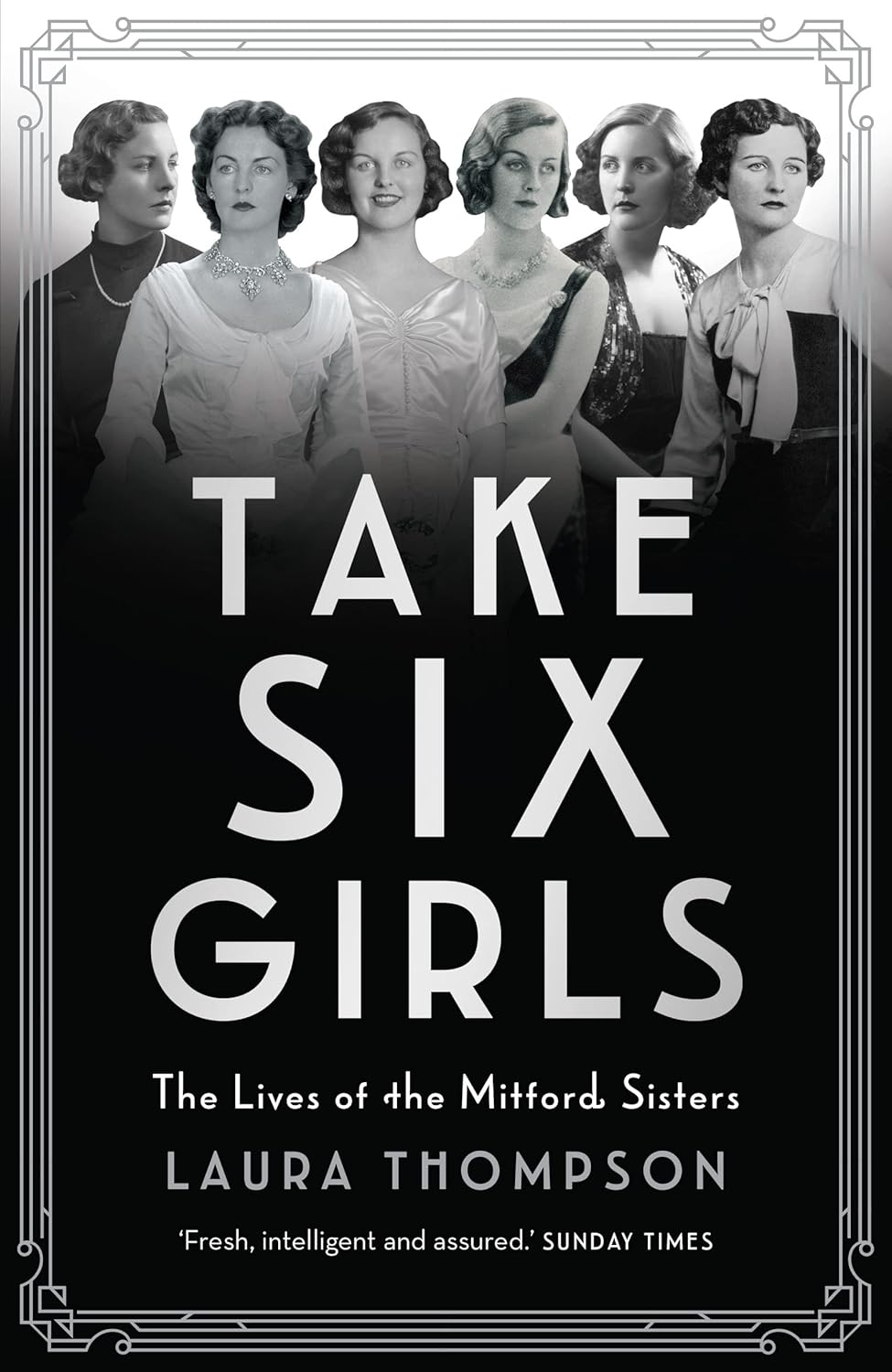 Take Six Girls: the Lives of the Mitford Sisters