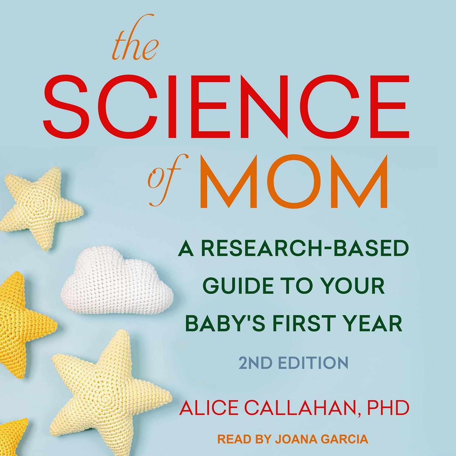The Science of Mom: a Research-Based Guide to Your Baby'S First Year image number 1
