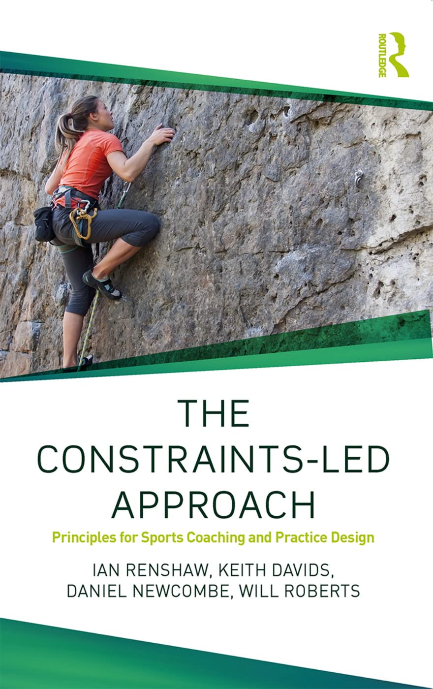 The Constraints-Led Approach: Principles for Sports Coaching and Practice Design image number 1
