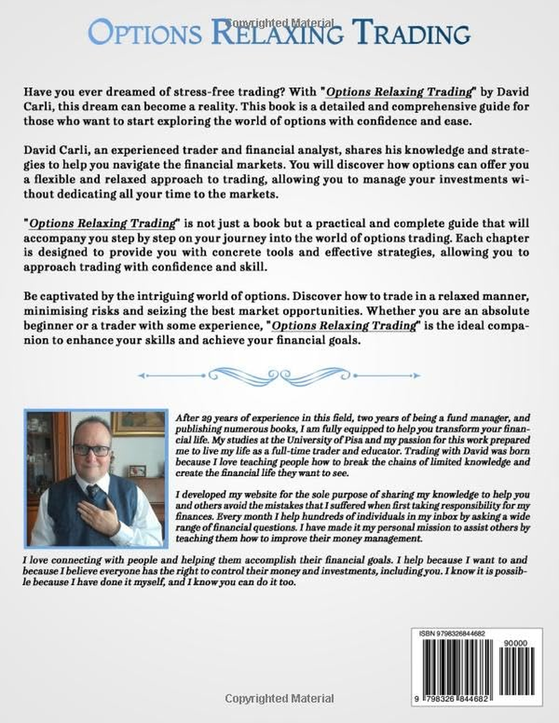 Options Relaxing Trading: from Theory to Practice, a Complete Beginner'S Guide