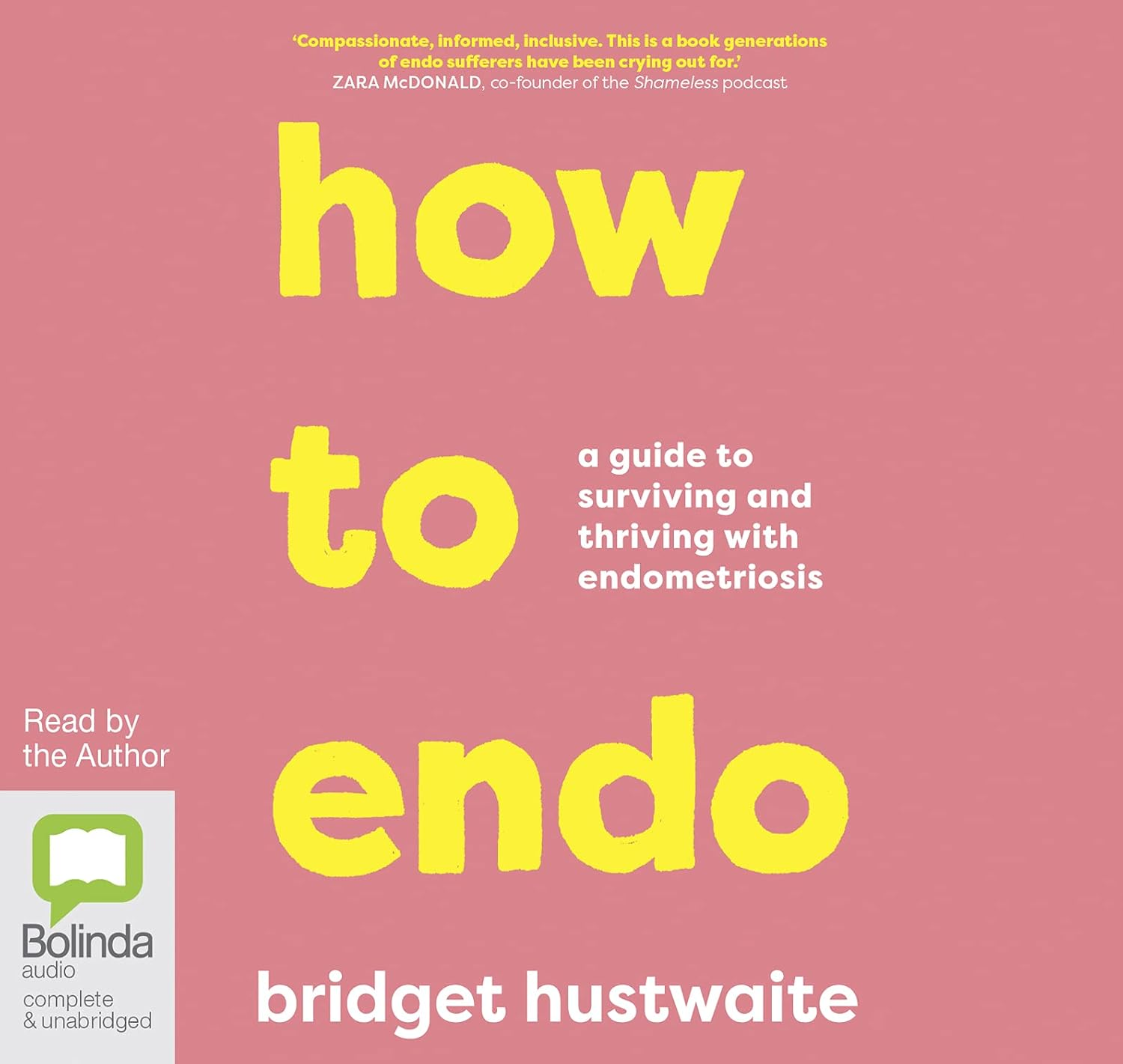 How to Endo: a Guide to Surviving and Thriving with Endometriosis