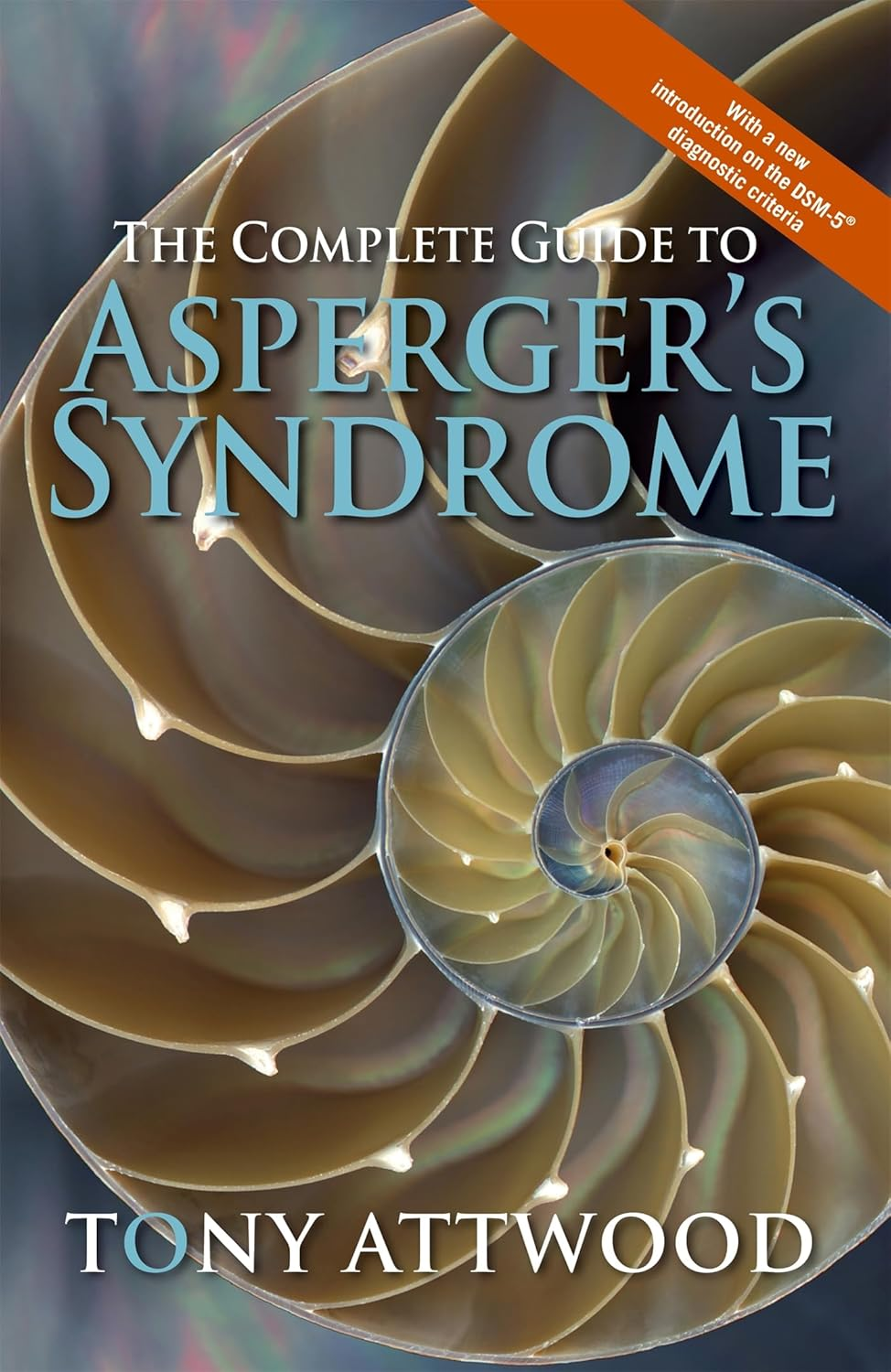The Complete Guide to Asperger'S Syndrome