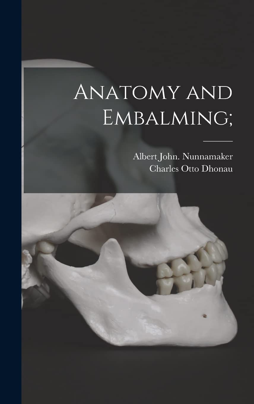 Anatomy and Embalming