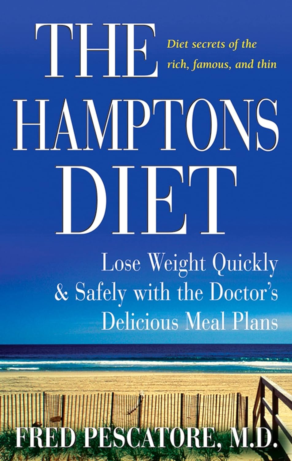 Hamptons Diet, The: Lose Weight Quickly and Safely with the Doctor'S Delicious Meal Plans image number 1