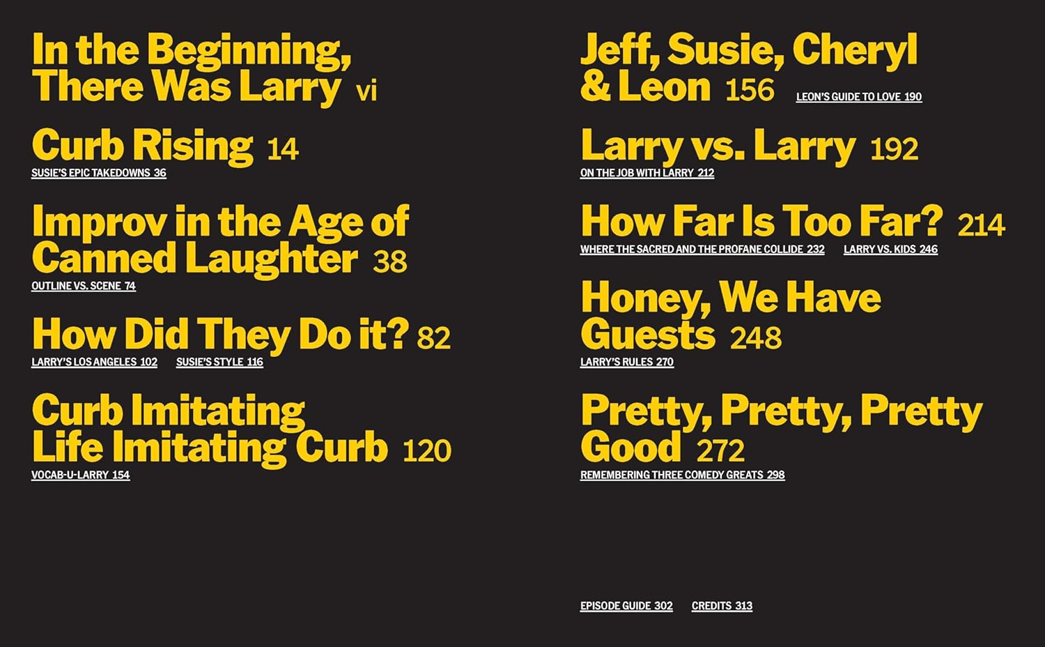 No Lessons Learned: the Making of Curb Your Enthusiasm as Told by Larry David and the Cast and Crew image number 4