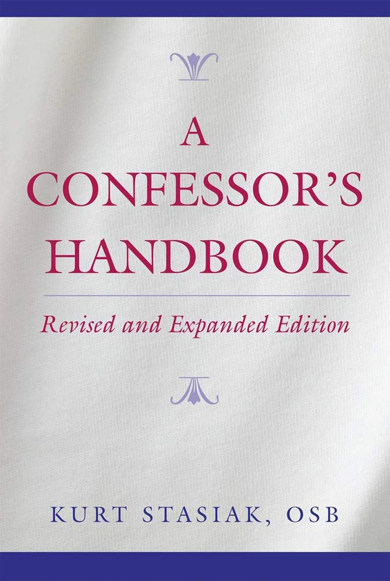 A Confessor'S Handbook: Revised and Expanded Edition