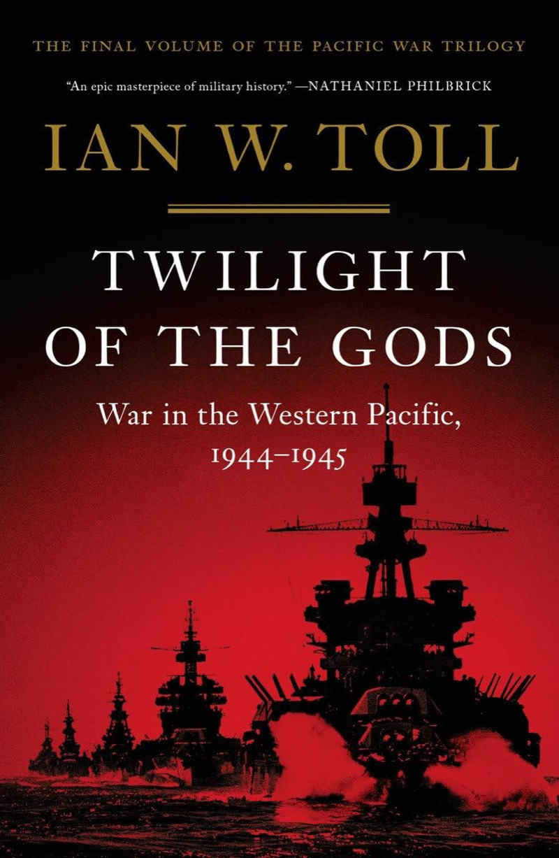 Twilight of the Gods: War in the Western Pacific, 1944-1945: 3