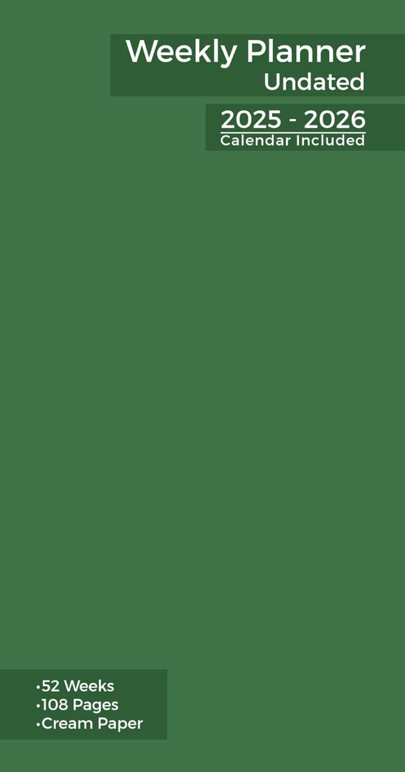 Weekly Planner Undated Notebook for Travelers with 2025-2026 Calendar Dark Olive Green Cover: 52 Weeks, Standard Size 8.27 X 4.33 Inches (210 X 110 Mm), Cream Paper, 108 Pages