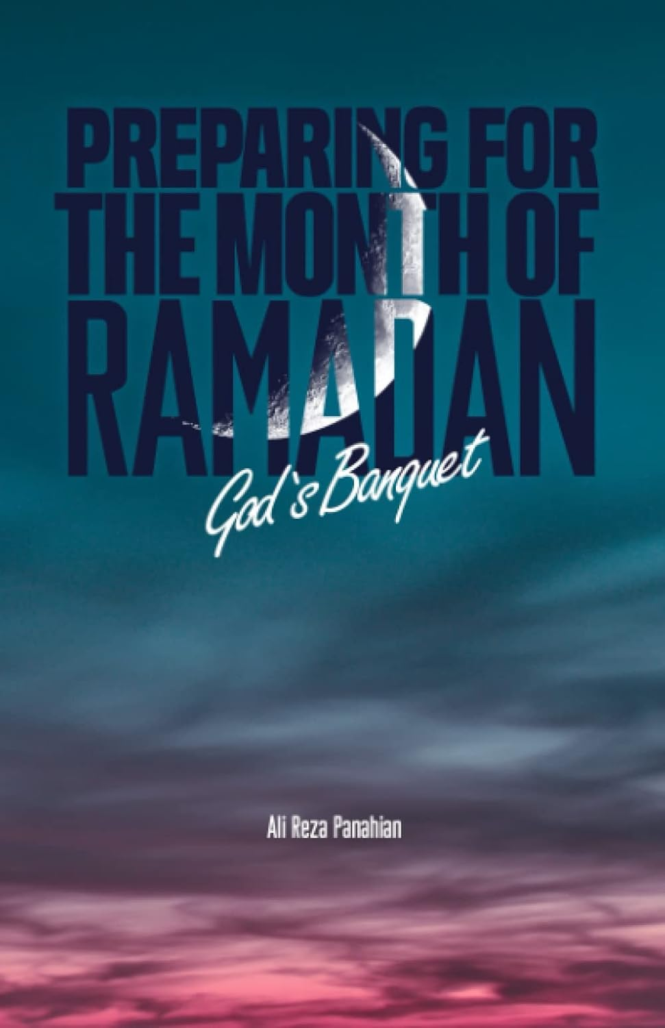 Preparing for the Month of Ramadan: God'S Banquet image number 1