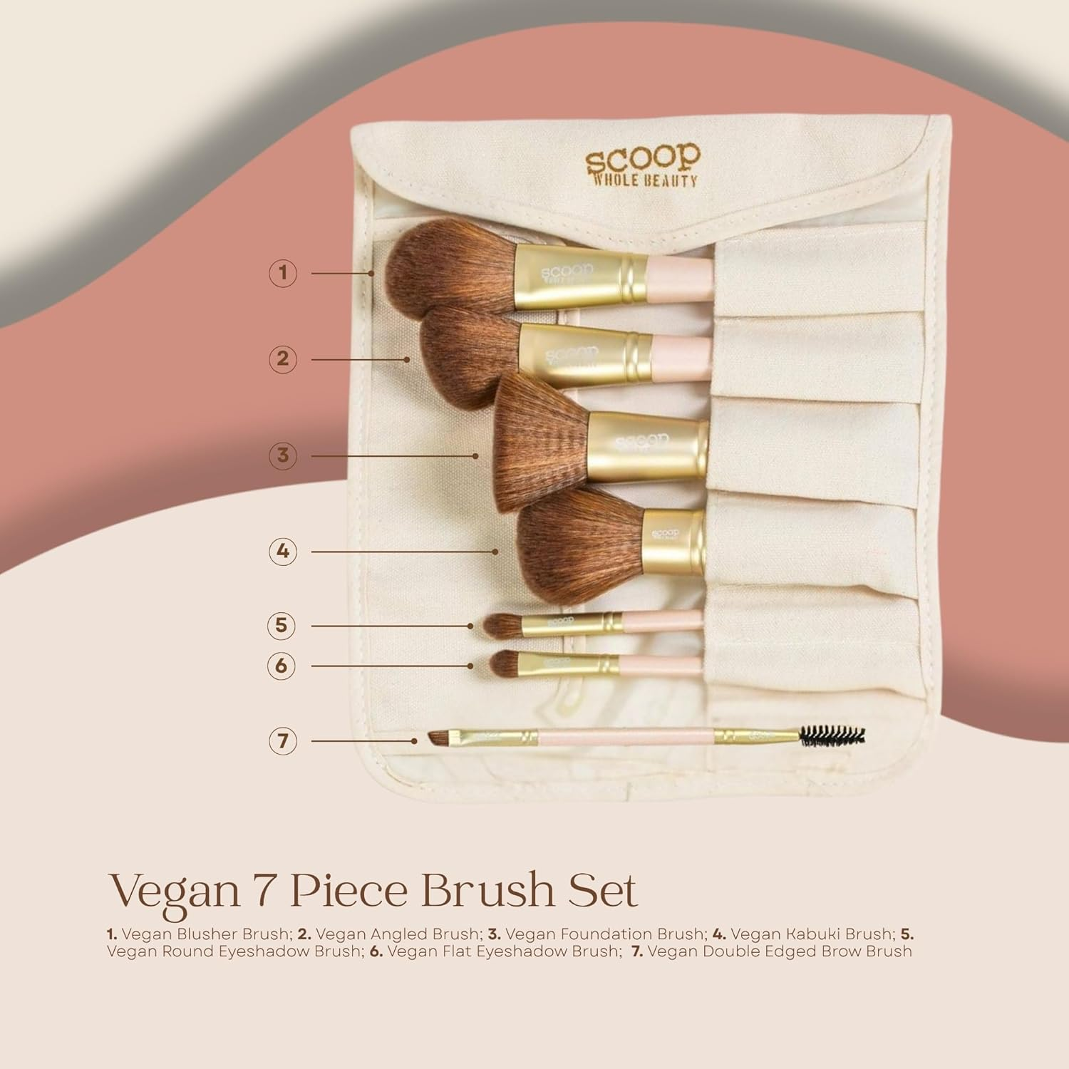 Scoop Whole Beauty Vegan 7 Piece Brush Set | Ultra-Soft Synthetic Bristles with Sustainable Wood Handles | Includes 7 Premium Brushes + Rollable Canvas Travel Bag | Vegan, Cruelty-Free, Eco-Friendly | 185G image number 3