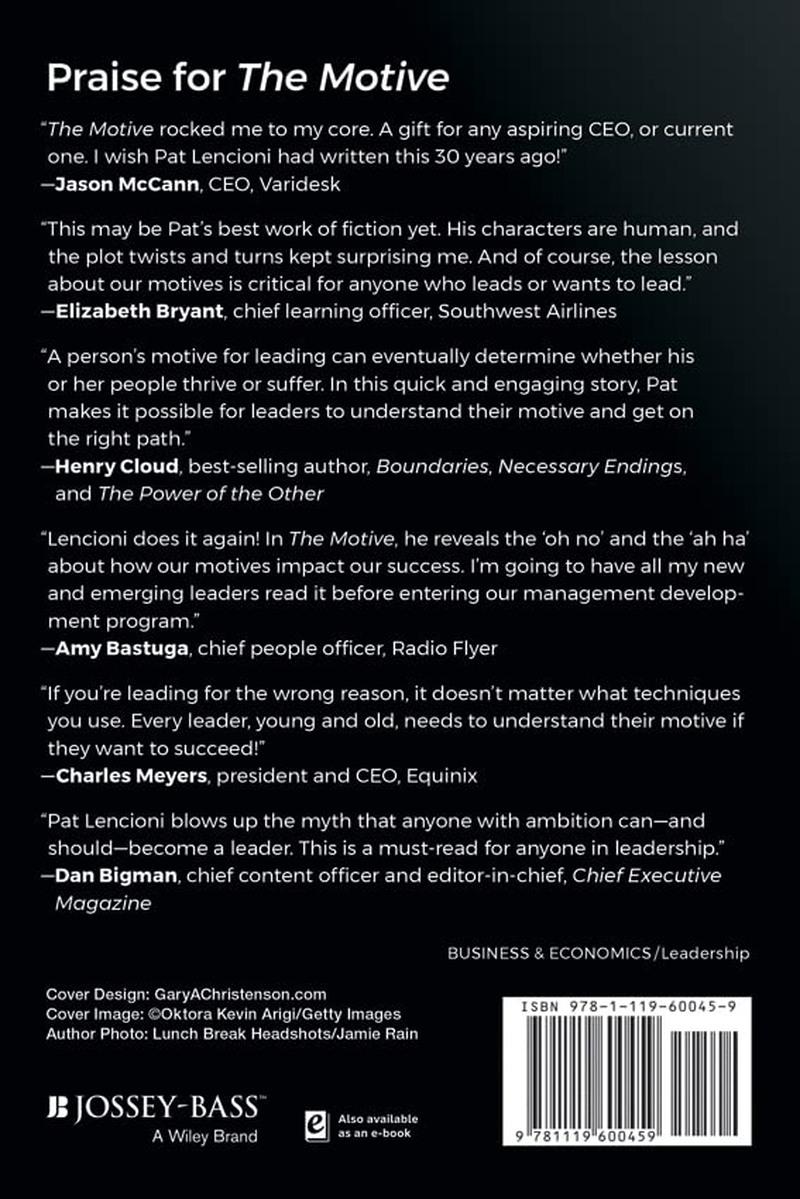 The Motive: Why so Many Leaders Abdicate Their Most Important Responsibilities