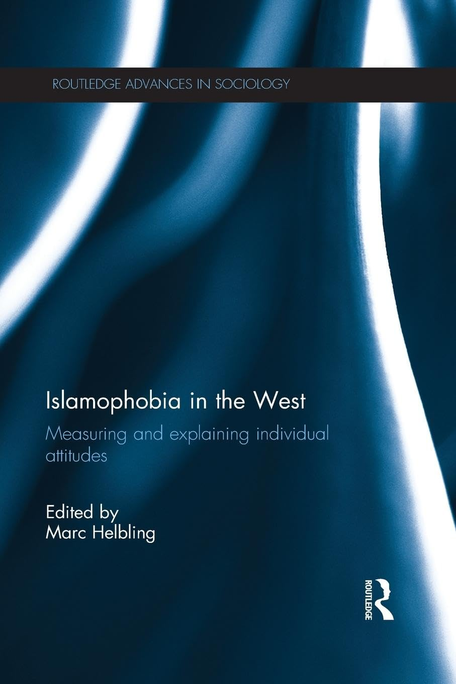 Islamophobia in the West: Measuring and Explaining Individual Attitudes: 60