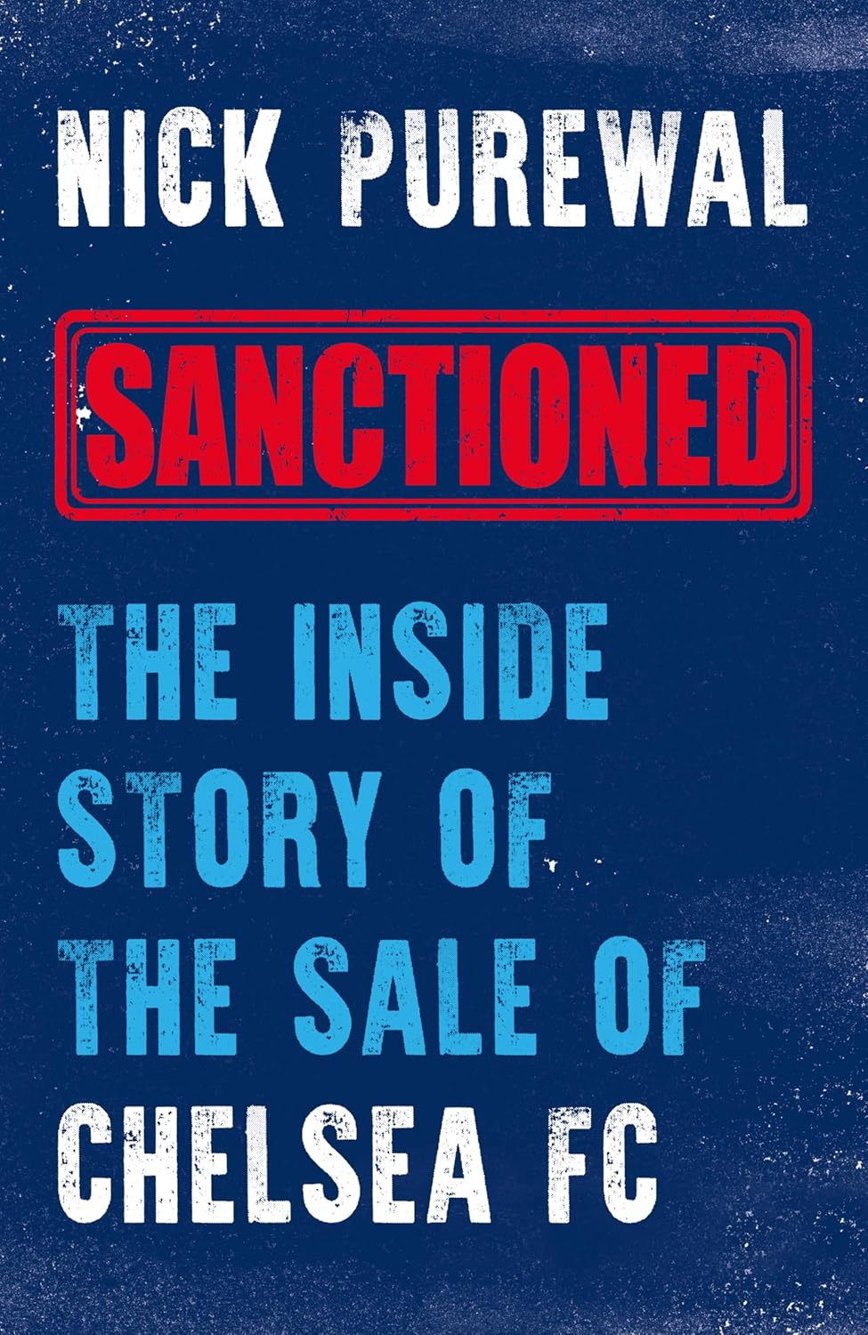 Sanctioned: the inside Story of the Sale of Chelsea FC image number 2