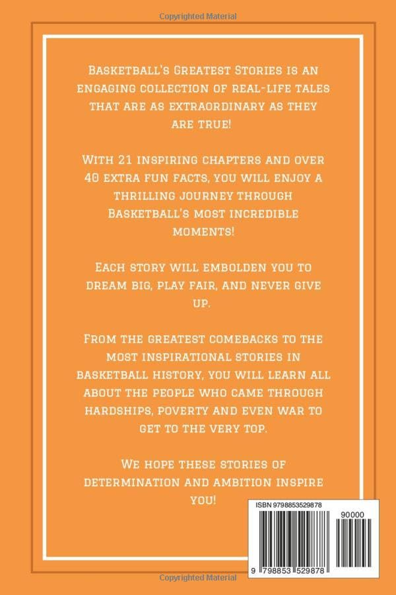 Basketball&rsquo;S Greatest Stories for Kids: the Tales behind Basketball&rsquo;S Most Inspiring Moments, Greatest Triumphs, and Biggest Comebacks image number 1