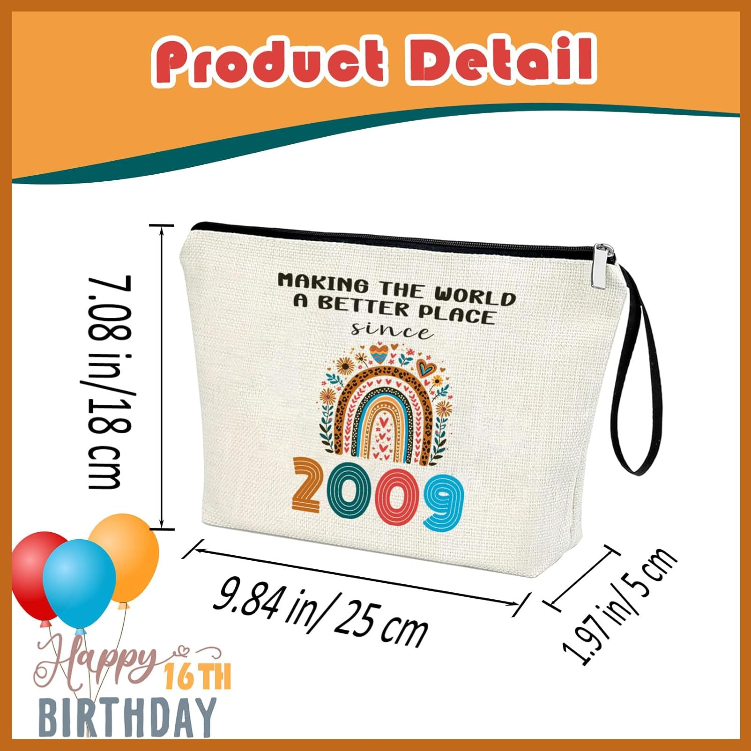 Sweet 16Th Birthday Gift for Girl Zipper Bag 2009S Happy Birth-Day Decoration for Teenage 16-Year-Old Girl Birthday Gift Christmas Gift, Gift for Daughter, Sister, Granddaughter Travel Bag Pouch image number 4