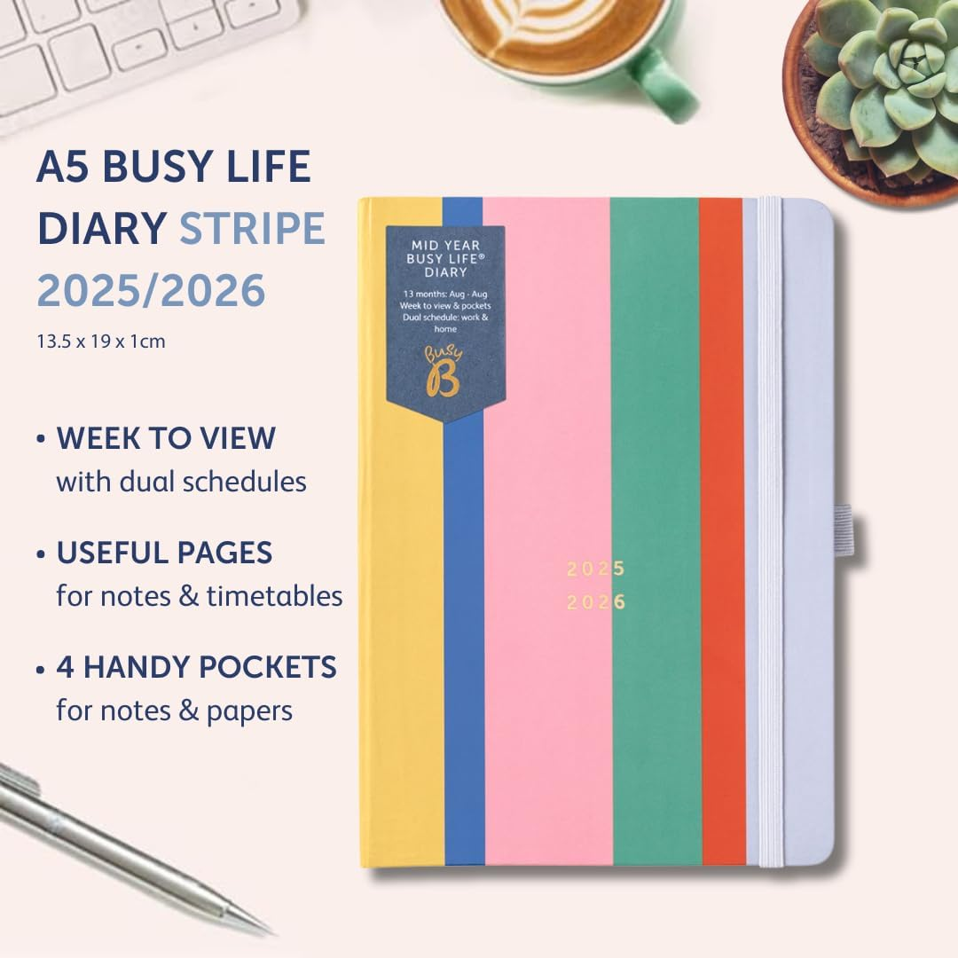 Busy B Diary - A5 Mid-Year Academic Diary - Busy Life Weekly Journal - Aug '25 - Aug '26 - Multi Stripe Cover - Life Planner with Dual Schedules, Year Calendar, Pen Loop, Pockets & Elastic Closure
