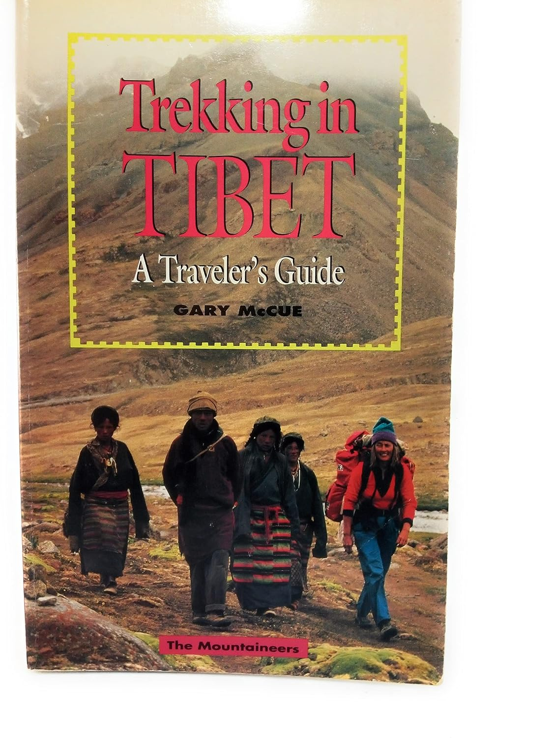 Trekking Tibet: a Traveler'S Guide