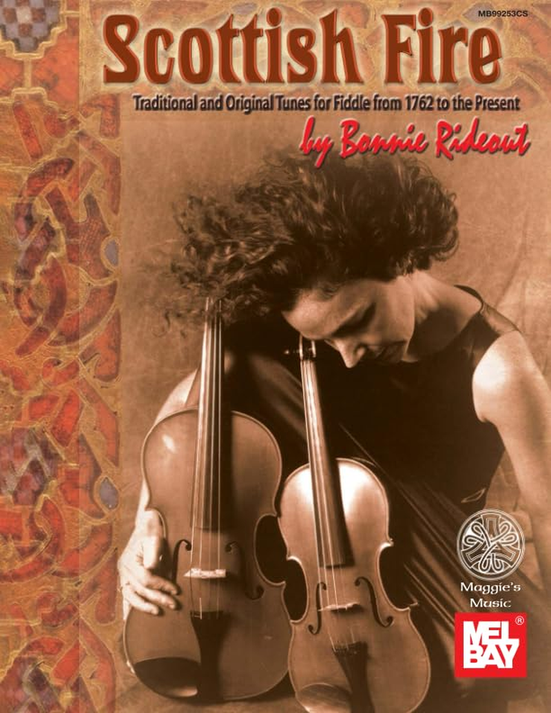 Scottish Fire: Traditional and Original Tunes for Fiddle from 1762 to the Present