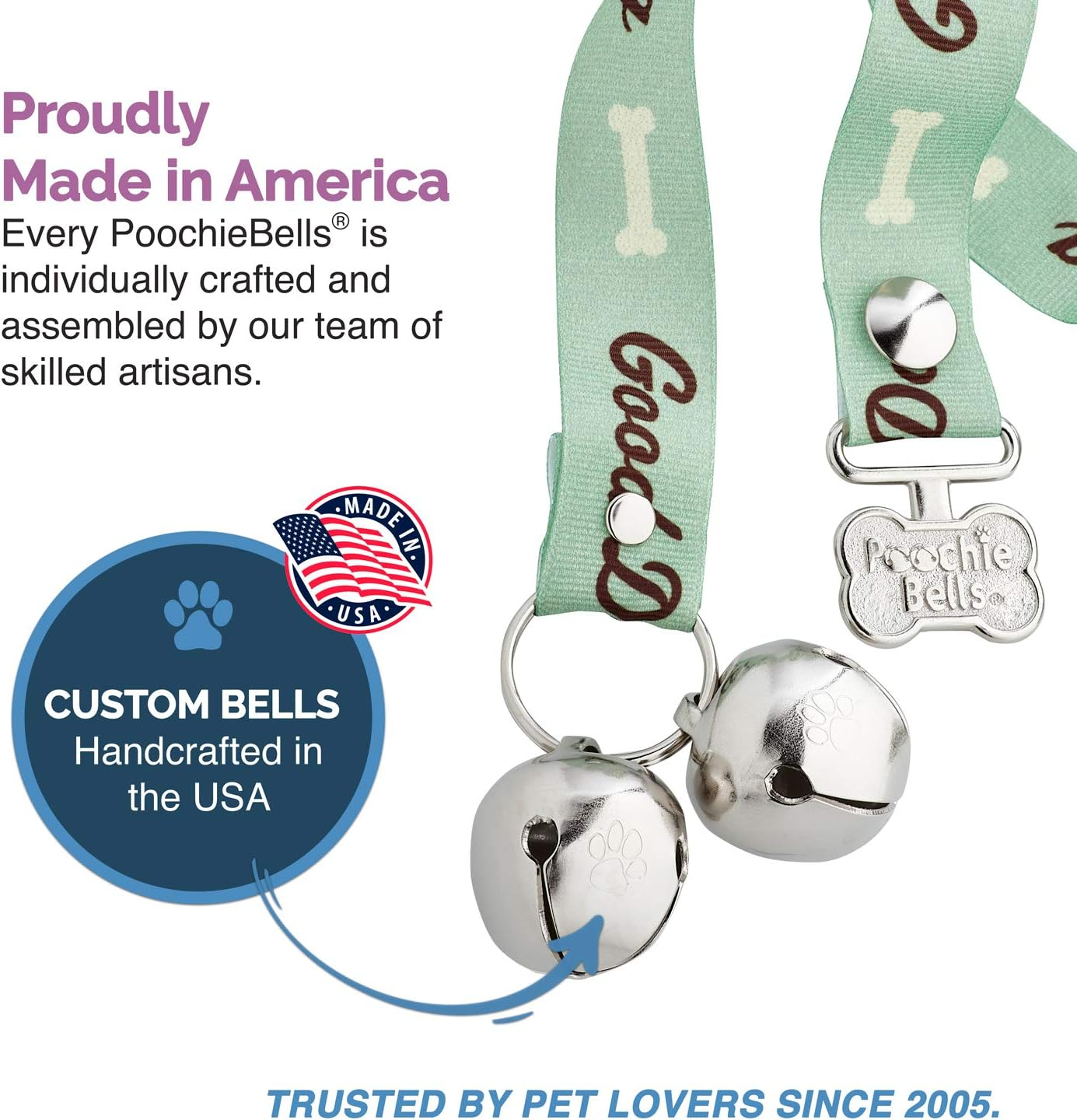 Poochiebells the Original & Trusted Housetraining & Potty Time Dog Doorbell for Loving Dog Families since 2005. a Clear, Pleasant and Easy Way for Your Family to Know When Its Potty Time for Your Furry Best Friend. All Poochiebells Are Individually Handcrafted in the USA. Good Dog Green Design
