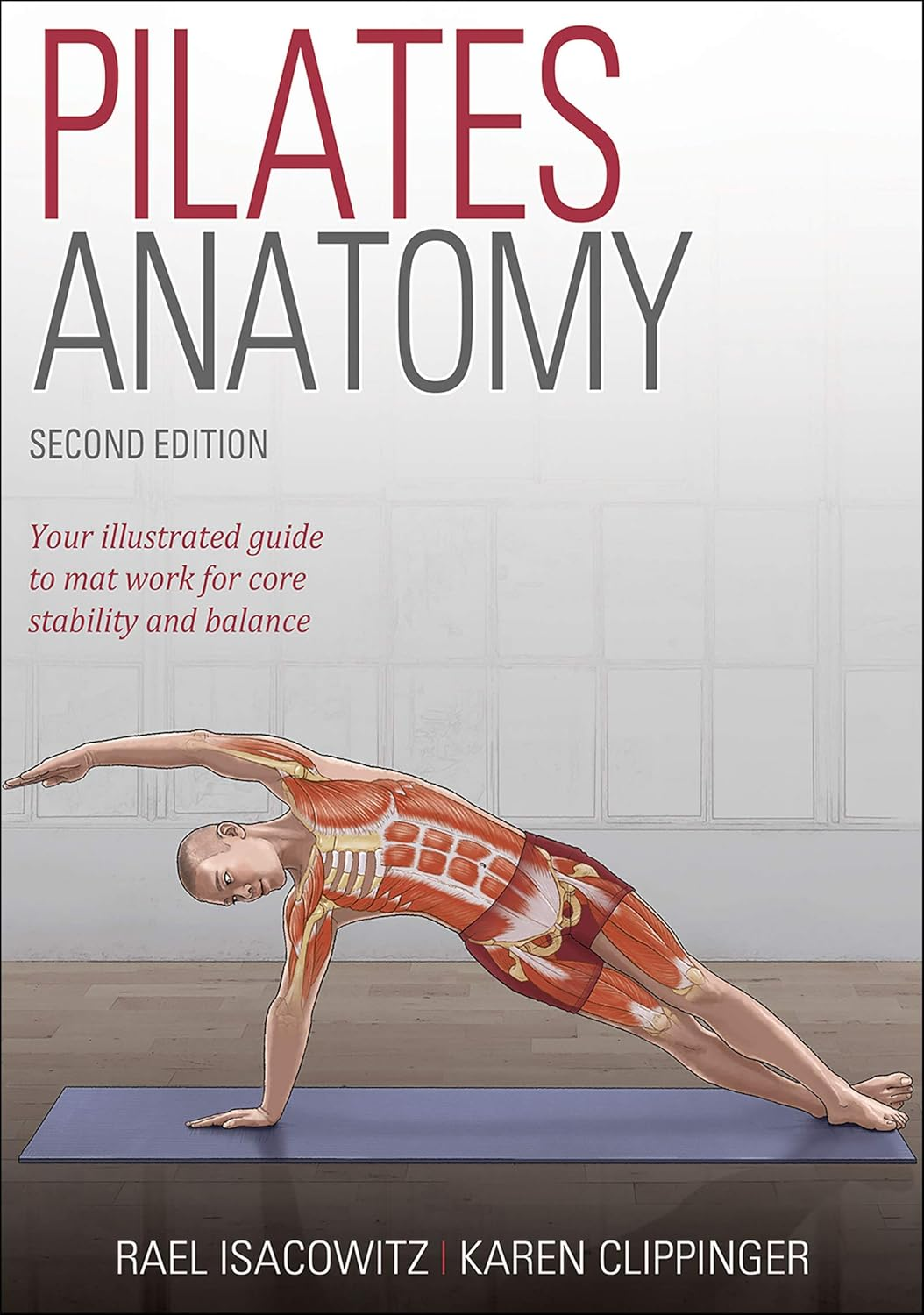 Pilates Anatomy - Second Edition: Your Illustrated Guide to Mat Work for Core Stability and Balance image number 3