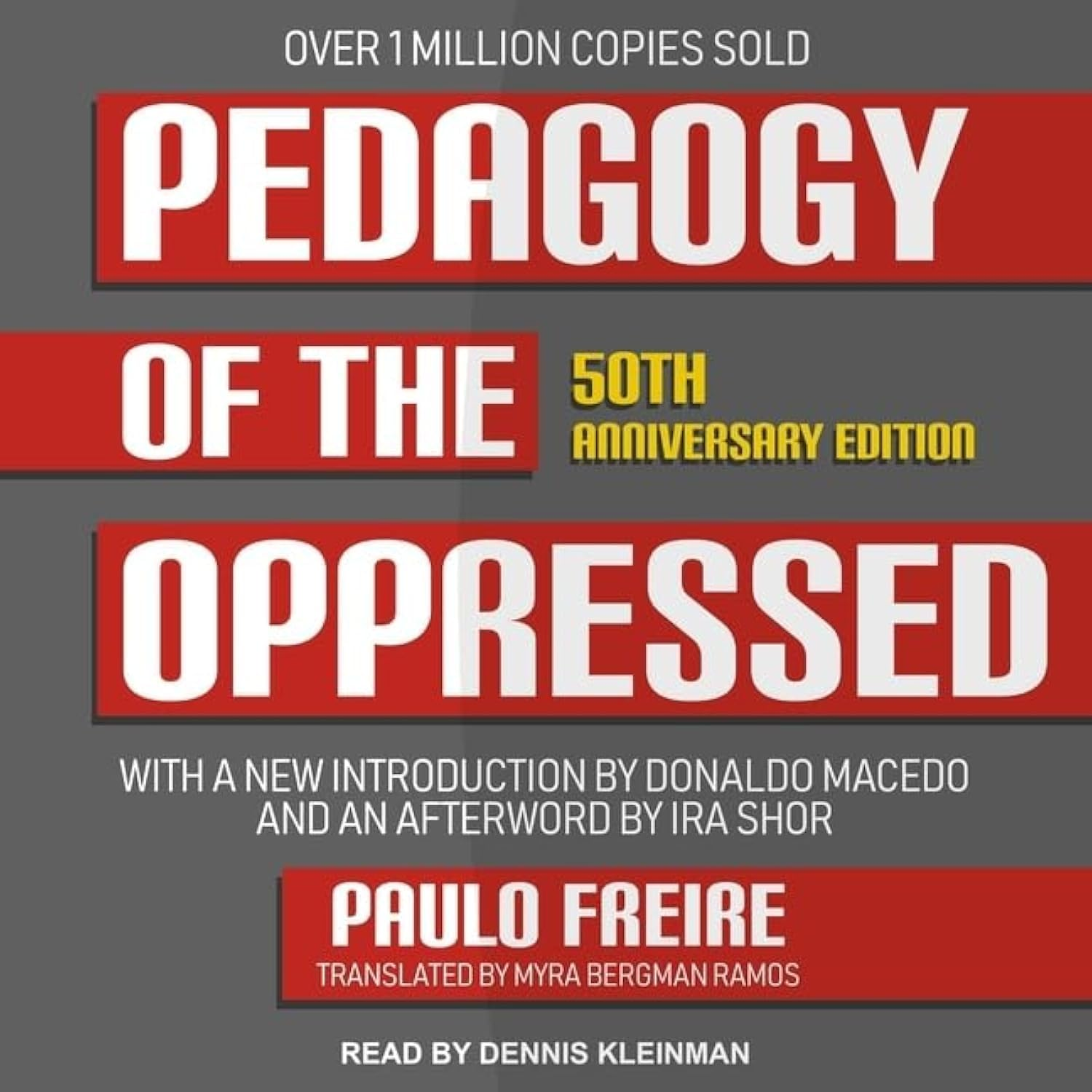 Pedagogy of the Oppressed: 50Th Anniversary Edition