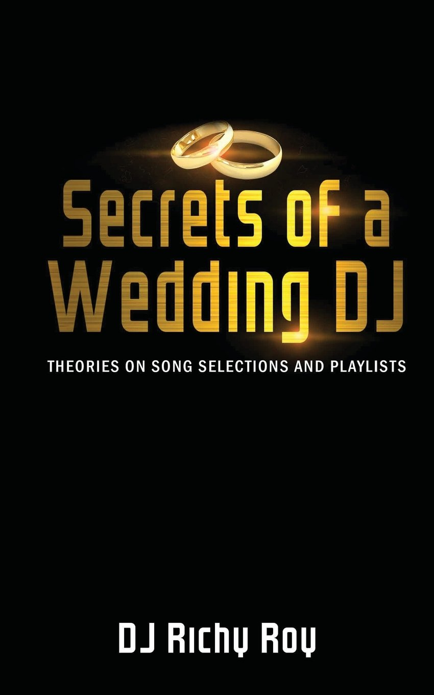 Secrets of a Wedding DJ: Theories on Song Selections and Playlists