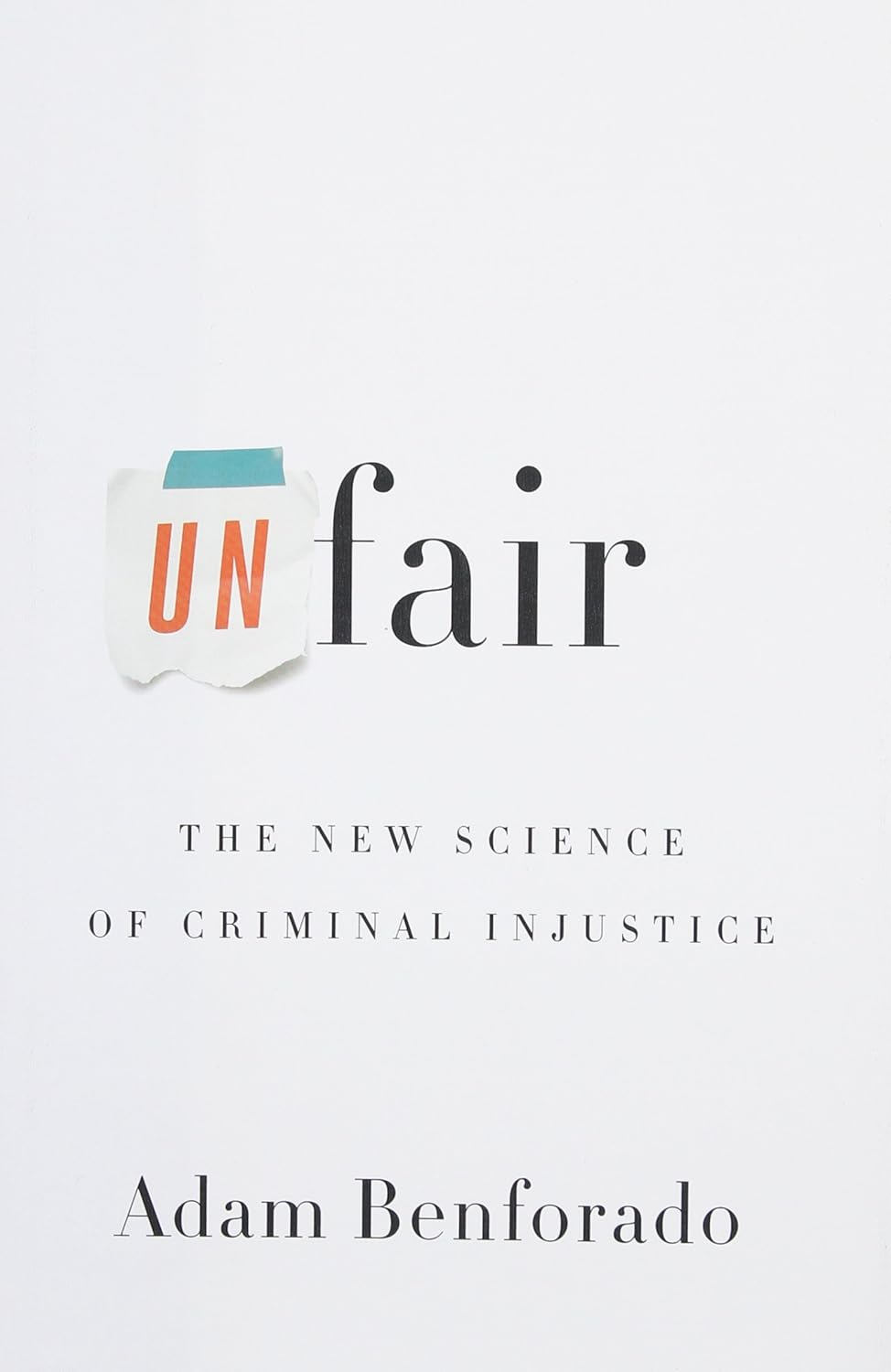 Unfair: the New Science of Criminal Injustice image number 2
