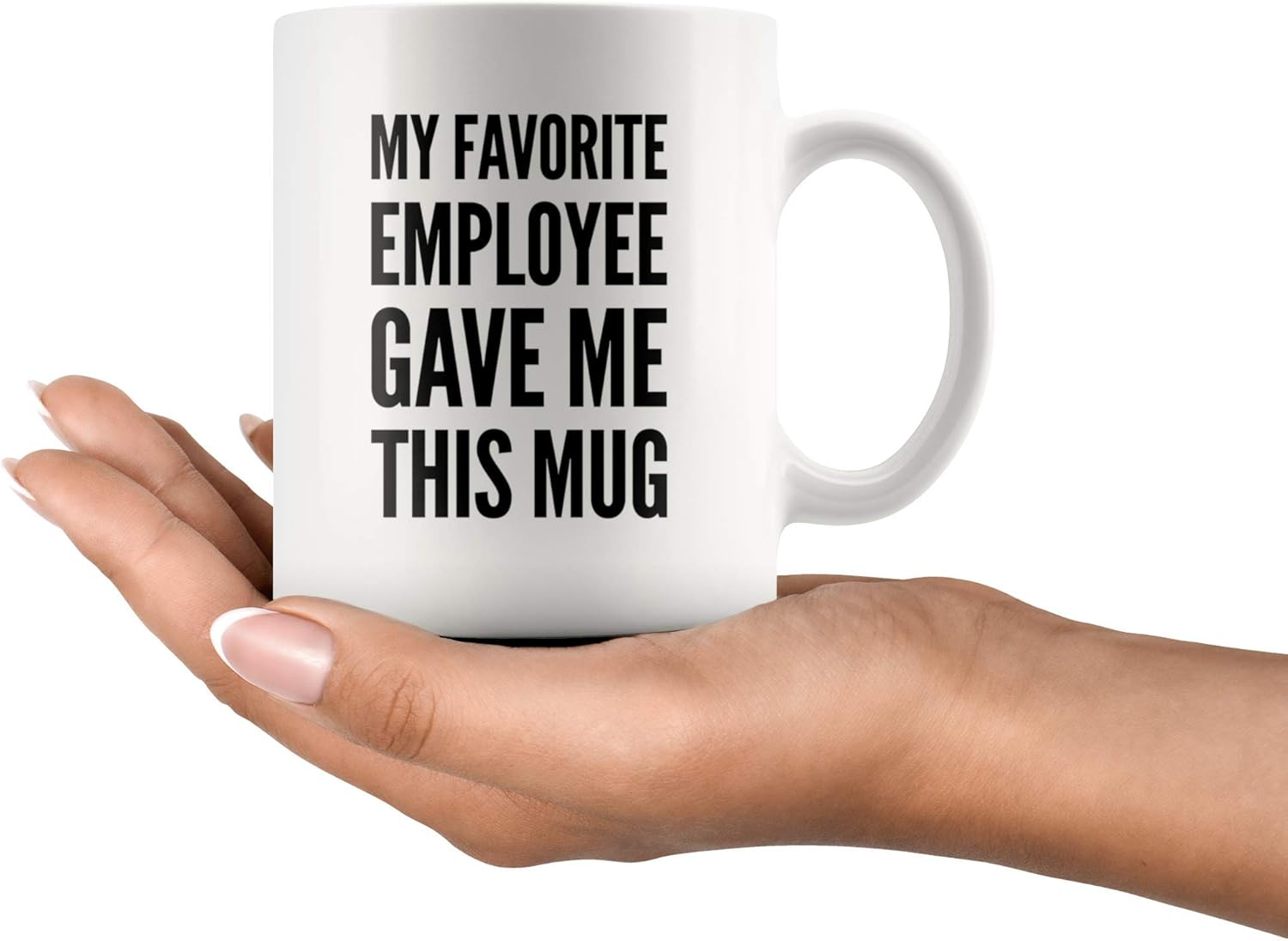 My Favorite Employee Gave Me This Mug Boss Gifts Employer Coworker Ceramic Mug 11 Oz White image number 2