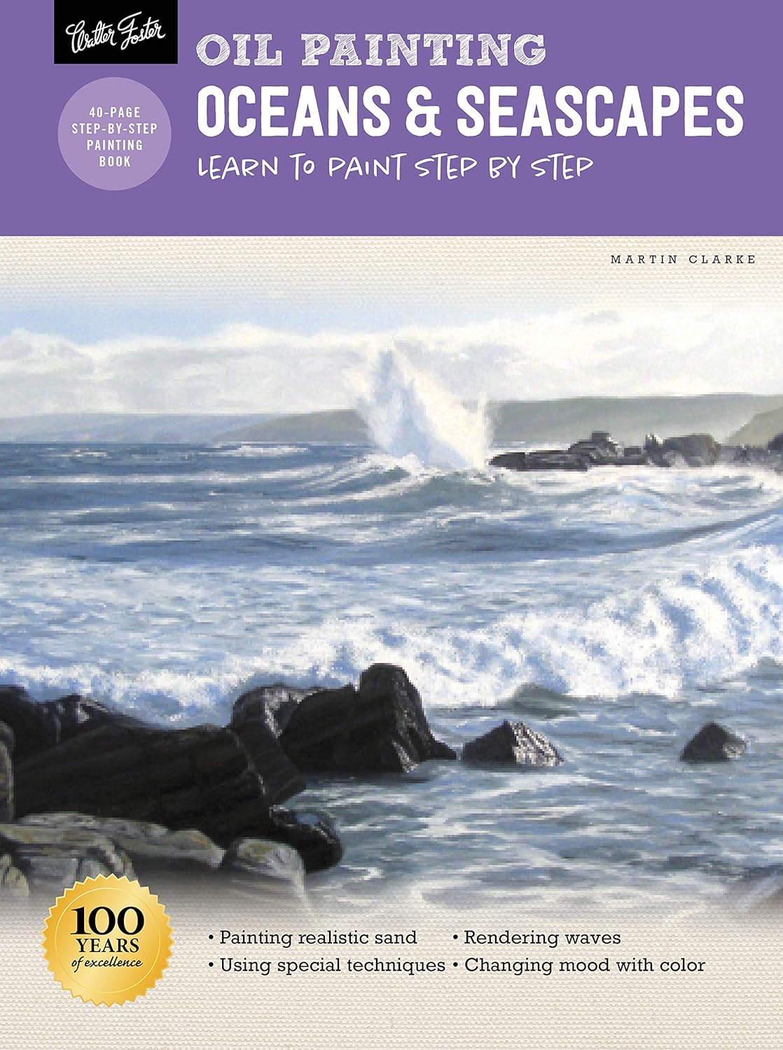 Oil Painting: Oceans & Seascapes (How to Draw and Paint): 91 Step-By-Step Illustrations