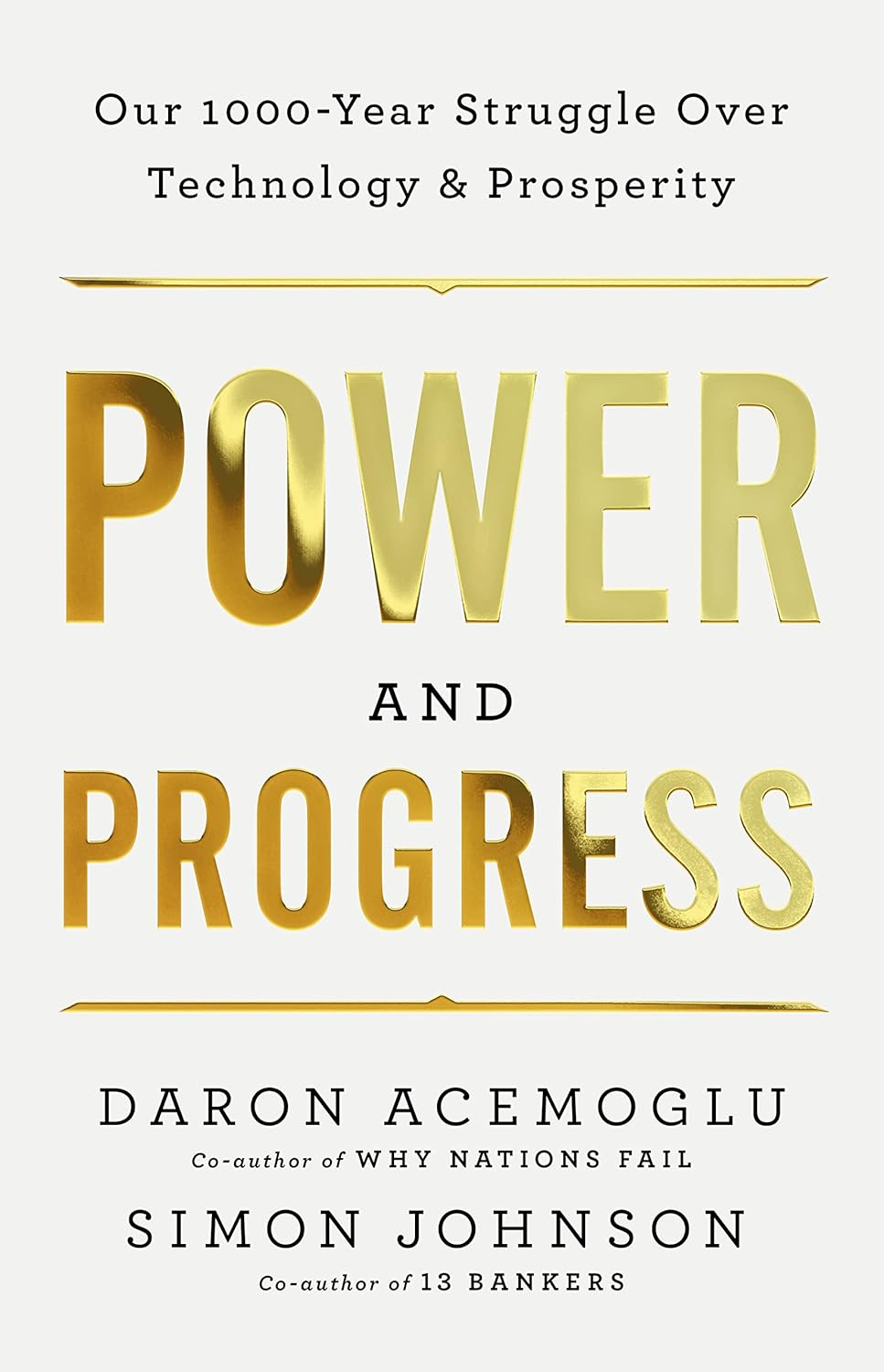 Power and Progress: Our Thousand-Year Struggle over Technology and Prosperity | Winners of the 2024 Nobel Prize for Economics image number 1