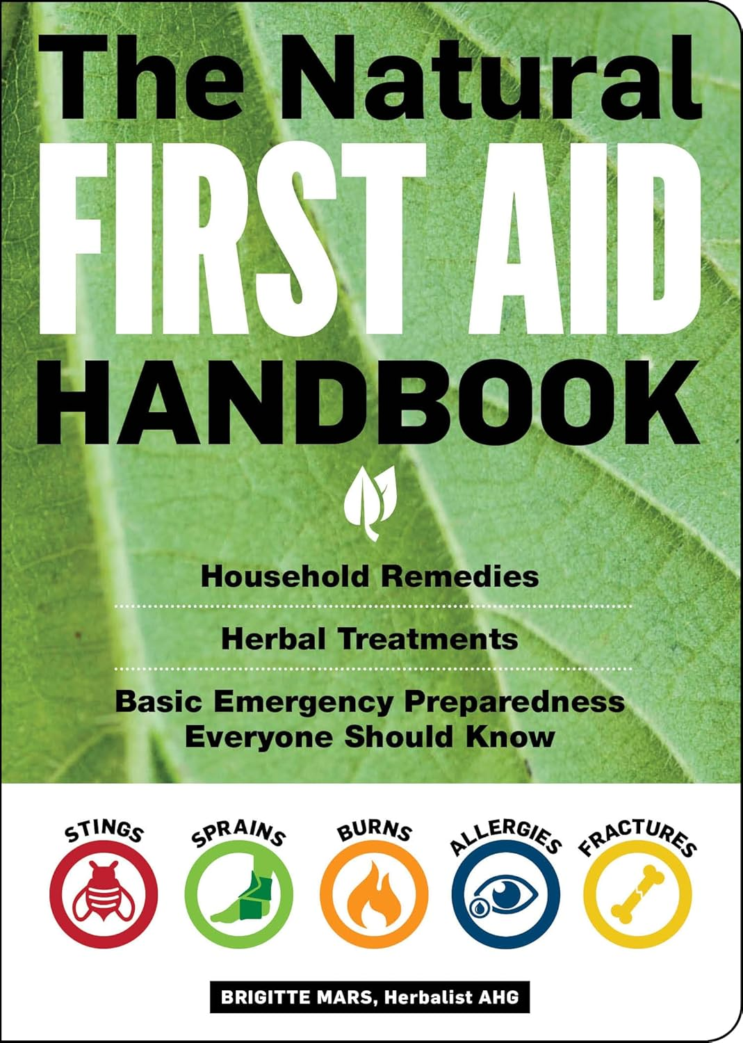 Natural First Aid Handbook: Household Remedies, Herbal Treatments, and Basic Emergency Preparedness Everyone Should Know image number 1