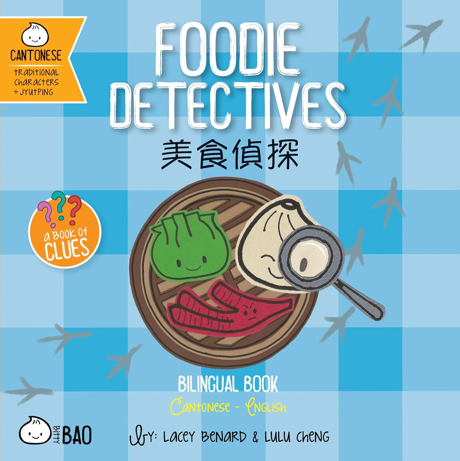 Foodie Detectives - Cantonese: a Bilingual Book in English and Cantonese with Traditional Characters and Jyutping image number 1