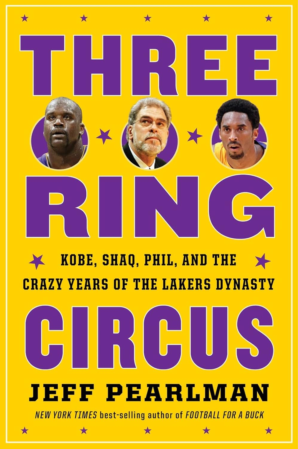 Three-Ring Circus: Kobe, Shaq, Phil, and the Crazy Years of the Lakers Dynasty image number 1