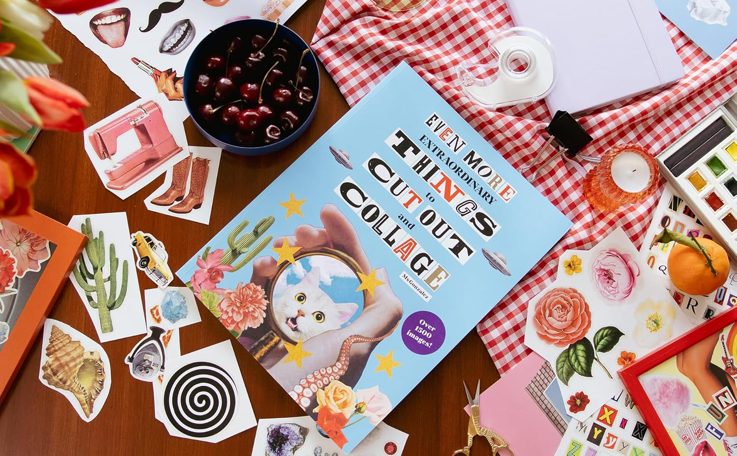 Even More Extraordinary Things to Cut Out and Collage