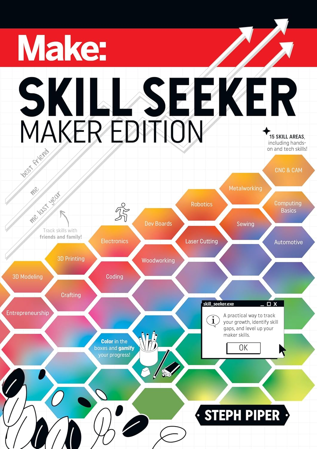 Skill Seeker: Maker Edition: a Practical Way to Track Your Growth and Level up Your Maker Skills image number 4