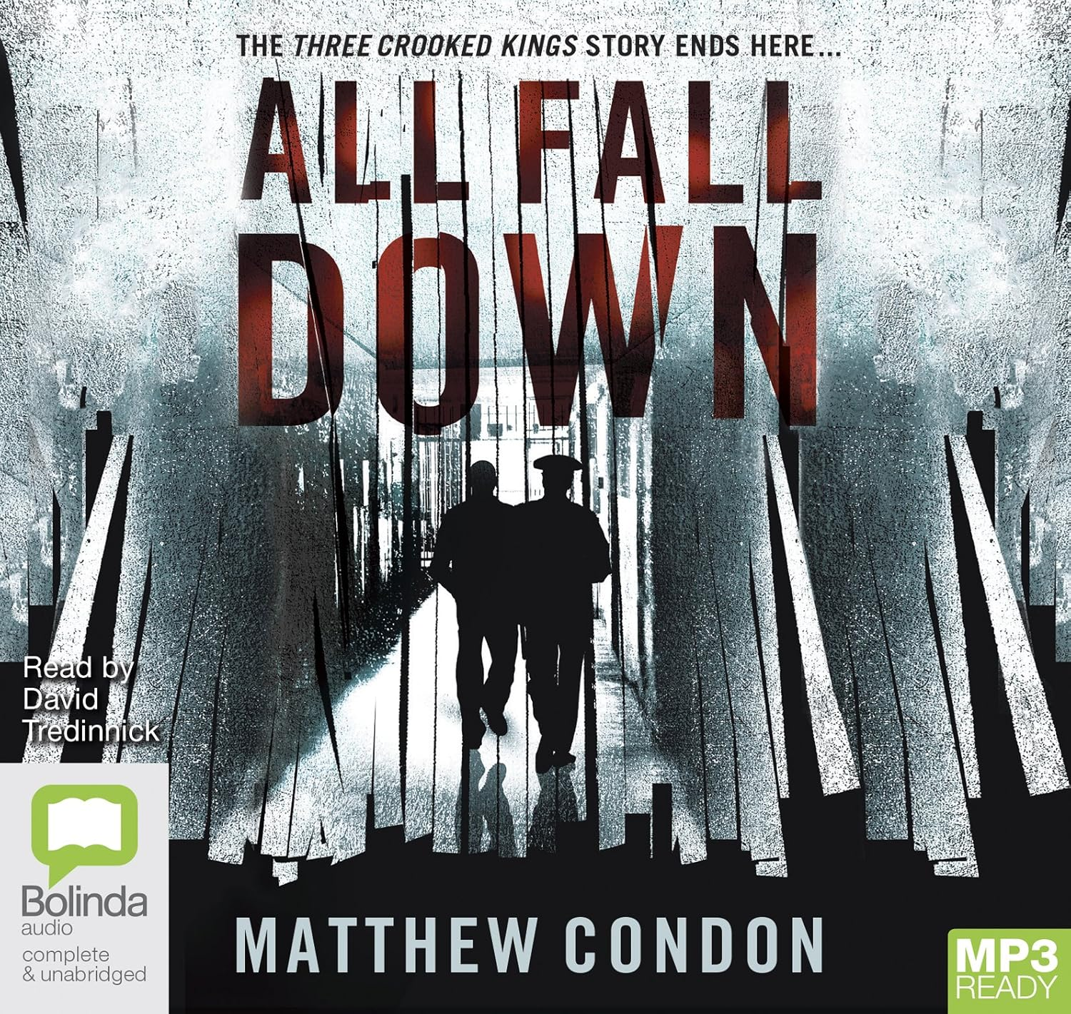 All Fall Down: the Third Instalment of the Three Crooked Kings Series