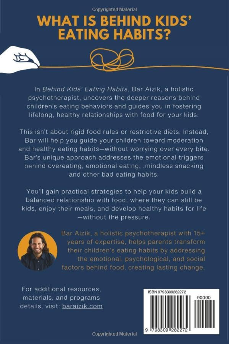 Behind Kids' Eating Habits: Parenting Guide for Lifelong Healthy Food Relationships