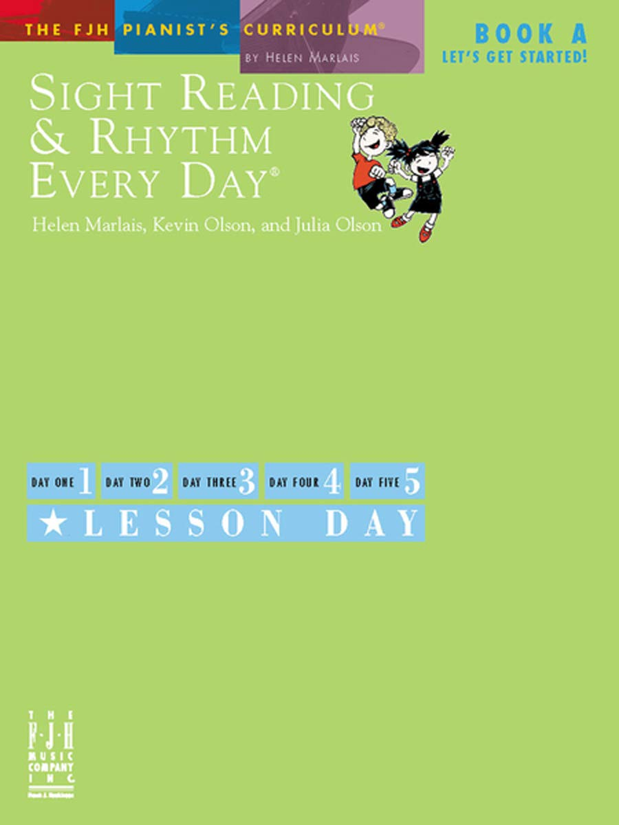 Sight Reading and Rhythm Every Day - Book A: Let'S Get Started