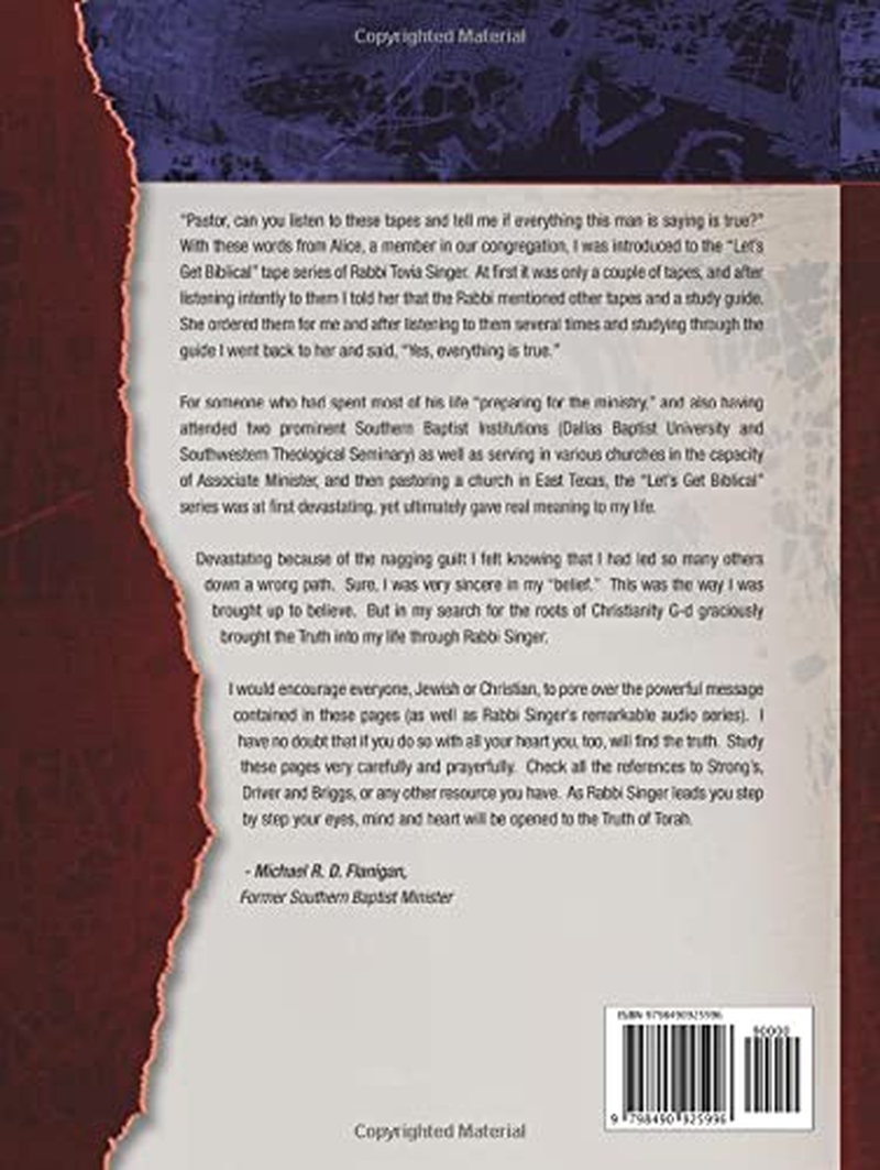 Let'S Get Biblical!: Why Doesn'T Judaism Accept the Christian Messiah? Volume 1